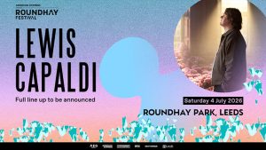 LEWIS CAPALDI ROUNDHAY FESTIVAL LEEDS HOSPITALITY TICKETS