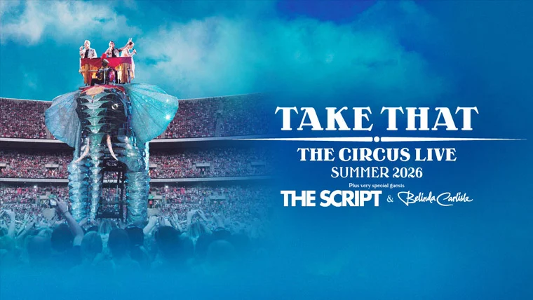 Take That The Circus Live Tour 2026 – Hampden Park