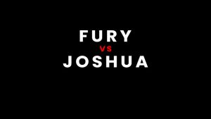 FURY VS JOSHUA TICKETS & HOSPITALITY PACKAGES BOXING 2026